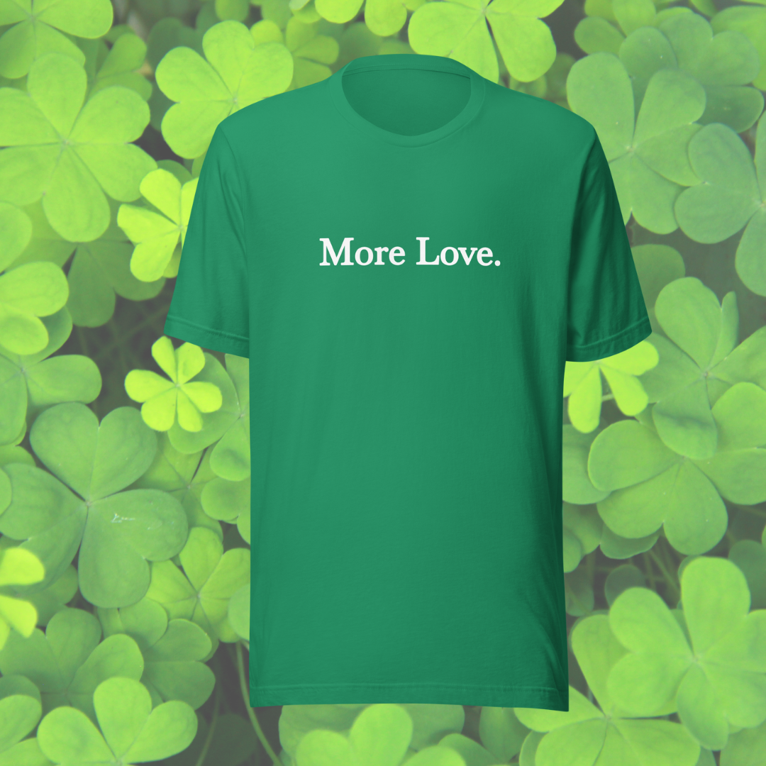 MLLH More Love T-Shirt