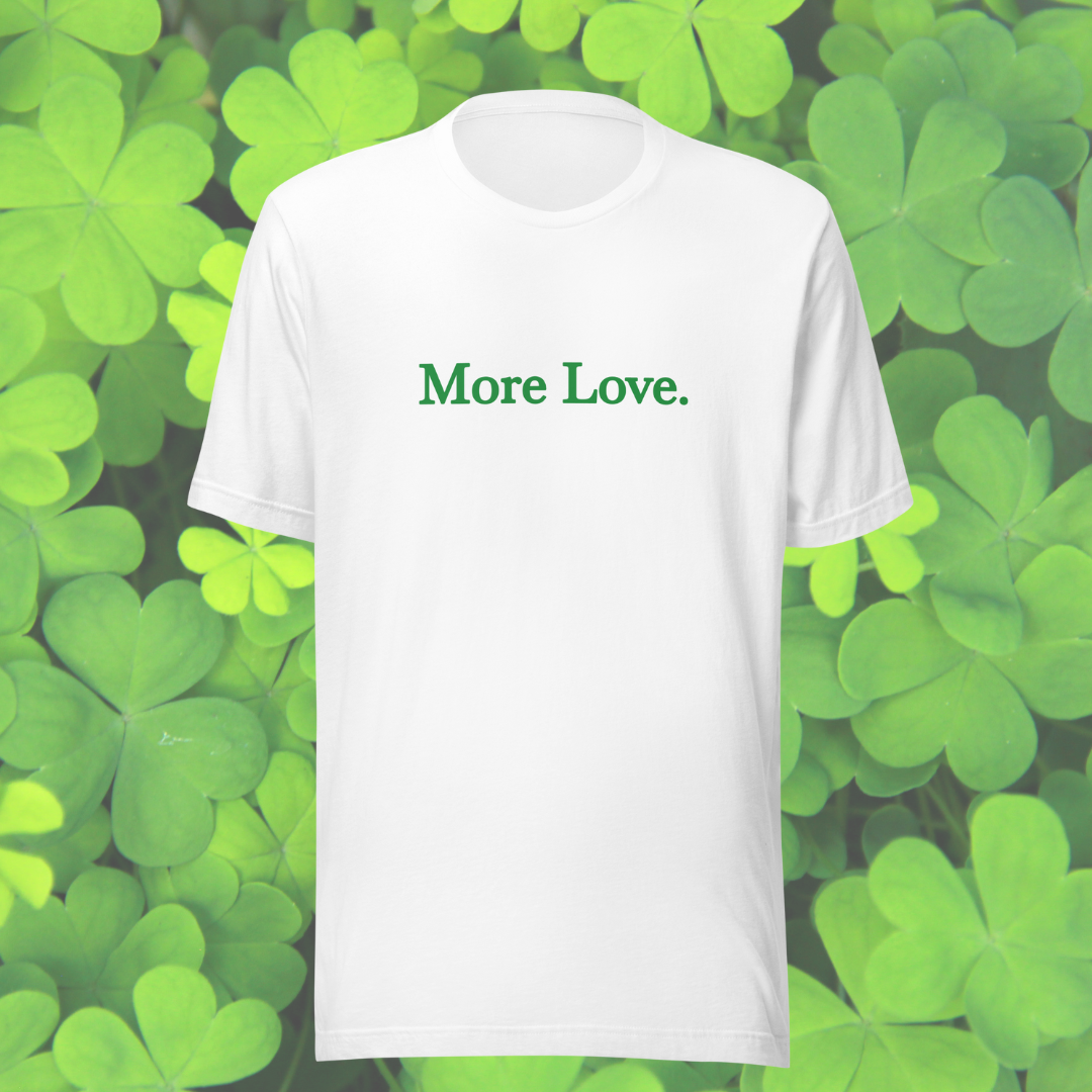 MLLH More Love T-Shirt