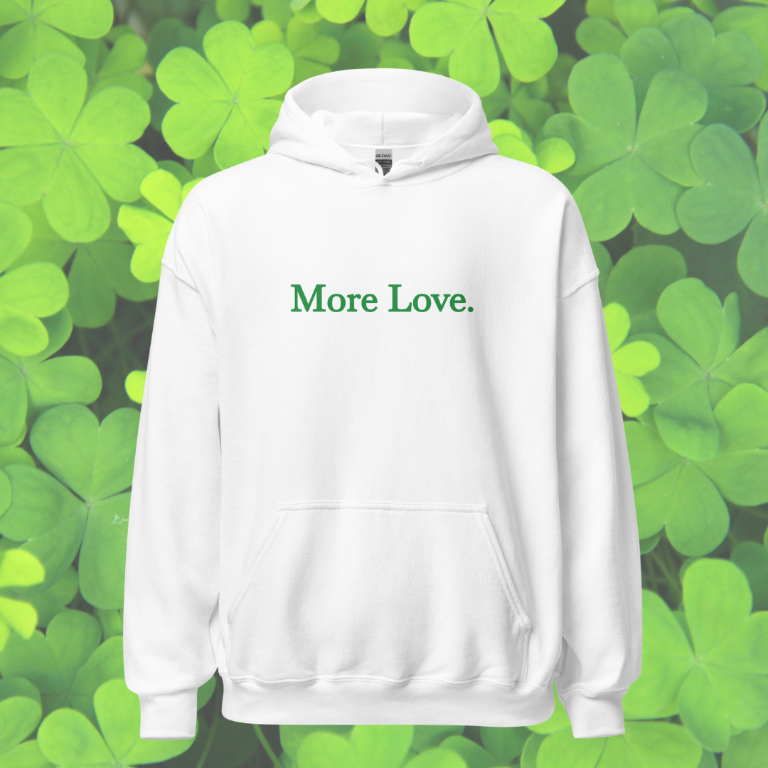 St. Patrick's Day- More Love Hoodie - White/Green